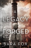 Cover: A Legacy Forged - What The Fox Publishing