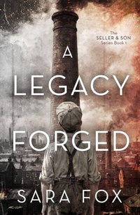 Enlarge image Cover: A Legacy Forged - What The Fox Publishing