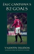 Cover: Eric Cantona's 82 Goals - Open Borders Press