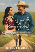 Cover: Falling for the Rodeo Cowboy - Prairieland Press