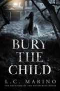 Cover: Bury the Child - L.C. Marino