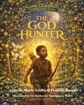 Cover: The God Hunter - Dressed in Love Press, LLC