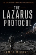 Cover: The Lazarus Protocol - James Michael Writes