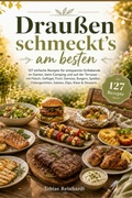 Cover: Drau&szlig;en schmeckt's am besten - epubli