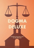 Cover: Dogma Deluxe - BoD - Books on Demand