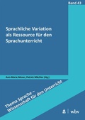 Cover: Sprachliche Variation als Ressource f&uuml;r den Sprachunterricht - Schneider bei wbv