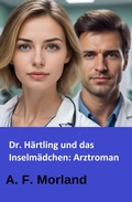 Cover: Dr. H&auml;rtling und das Inselm&auml;dchen: Arztroman - neobooks