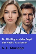 Cover: Dr. H&auml;rtling und der Engel der Nacht: Arztroman - neobooks