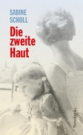 Cover: Die zweite Haut - Weissbooks Verlagsgesellschaft