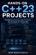 Cover: Hands-On C++23 Projects - Muratspahic Imad