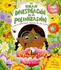 Cover: La Gran Investigacion Sobre La Polinizacion / The Great Pollination Investigation - Oceano Travesia