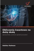 Cover: Obliczenia kwantowe na duza skale - Wydawnictwo Nasza Wiedza