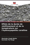 Cover: Effets de la duree de vieillissement et de la temperature sur l'hydroxyapatite coralline - Editions Notre Savoir