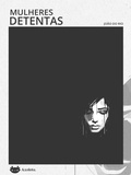 Cover: Mulheres detentas - Axolote Editorial