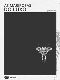 Enlarge image Cover: As mariposas do luxo - Axolote Editorial