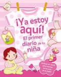 Cover: YA Estoy Aqui! El Primer Diario de Tu Nina - Obelisco