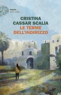 Cover: Le terme dell'Indirizzo - Einaudi. Stile libero;Einaudi