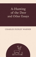 Cover: A-Hunting of the Deer and Other Essays - CLXBX