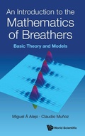 Cover: An Introduction To The Mathematics Of Breathers: Basic Theory And Models - World Scientific Publishing Co Pte Ltd