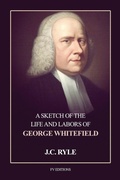 Cover: A Sketch of the Life and Labors of George Whitefield - FV Editions