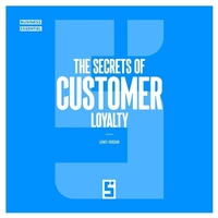 Enlarge image Cover: The Secrets of Customer Loyalty - Five Minutes Editions