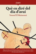 Cover: Qu&egrave; en dir&eacute; del dia d'avui - Jande Editorial
