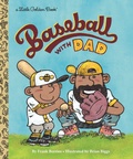 Cover: Baseball with Dad - Golden Books Publishing Company, Inc.