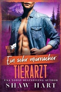 Cover: Ein sehr m&uuml;rrischer Tierarzt - Shaw Hart