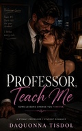 Cover: Professor Teach me - Daquonna Tisdol