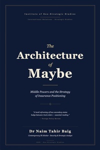 Enlarge image Cover: The Architecture of Maybe - Institute of Geo-Strategic Studies