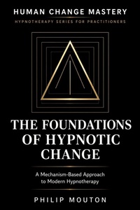 Enlarge image Cover: The Foundations of Hypnotic Change - PHILIP MOUTON