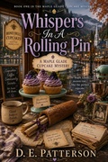 Cover: Whispers In A Rolling Pin - D. E. Patterson