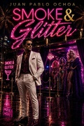 Cover: Smoke & Glitter - Juan Pablo Ochoa