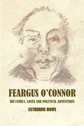 Cover: Feargus O'Connor: Family Loves and Political Adventures - APS Books