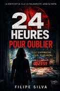 Cover: 24 Heures pour Oublier - Filipe Silva