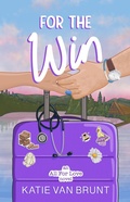 Cover: For the Win - Katie Van Brunt