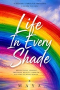 Cover: Life in Every Shade - Maya