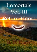 Cover: Immortals Vol. III Return Home - B. D. Kush