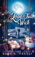 Cover: Love In Full Wick - House of the Vixen Blade Press