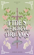Cover: Tides of Floral Dreams - Bibliobean Books