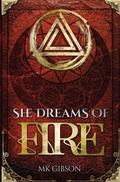 Cover: She Dreams of Fire - MK Gibson