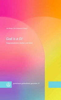Enlarge image Cover: God is a DJ - Evangelische Verlagsanstalt