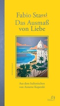 Cover: Das Ausma&szlig; von Liebe - Friedenauer Presse