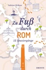 Cover: Zu Fuß durch Rom - Droste Verlag GmbH