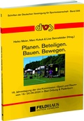 Cover: Planen. Beteiligen. Bauen. Bewegen. - Feldhaus
