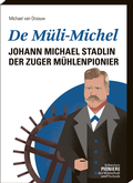 Cover: De M&uuml;li-Michel - Verein f. wirtsch.-histor. Studien