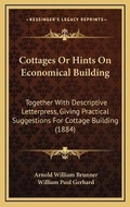 Cover: Cottages Or Hints On Economical Building - Kessinger Publishing