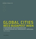 Cover: Global Cities. B&eacute;cs - Budapest - Wien - Muery Salzmann
