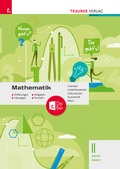 Cover: Mathematik II BAFEP/BASOP - Erkl&auml;rungen, Aufgaben, L&ouml;sungen, Formeln - Trauner Verlag