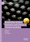 Cover: Restorative Justice, Deviance and Crimes in Chinese Societies - Springer